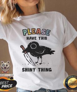 Original Please Have This Shiny Thing V-neck