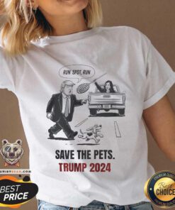 Original Run Spot Run Save The Pets Political Trump Humor V-neck