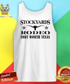 Original Stockyards And Rodeo Fort Worth Texas Tank-top