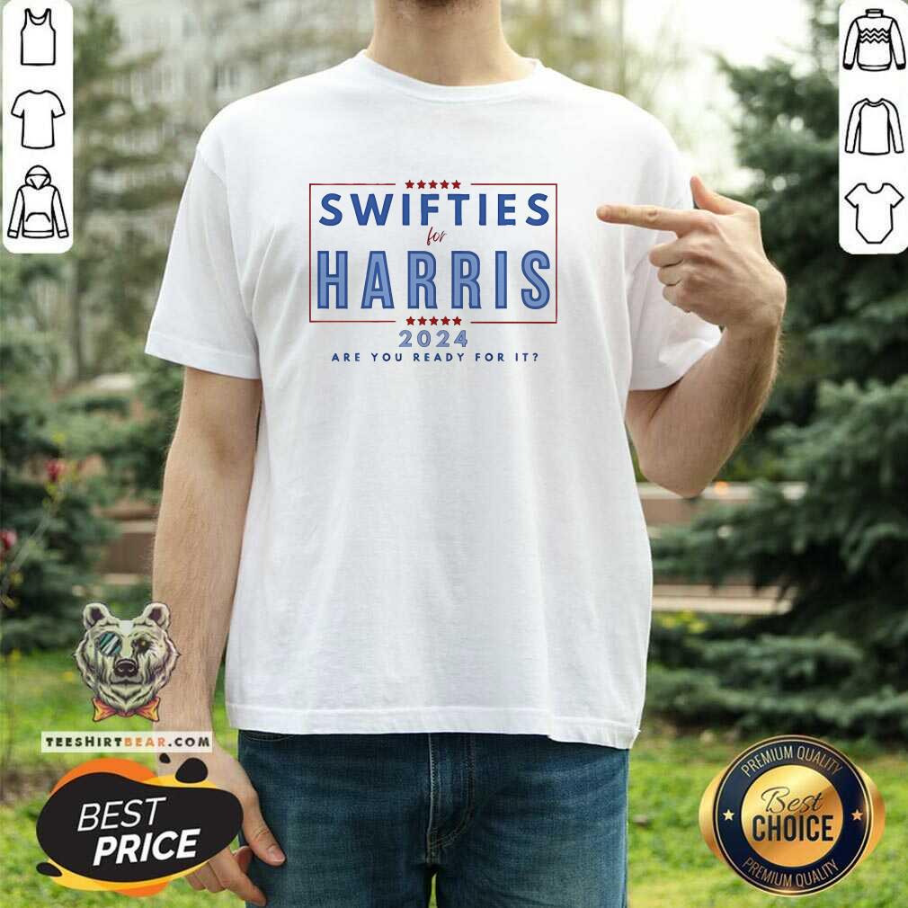 Original Swifties For Harris Are You Ready For It 2024 T-Shirt