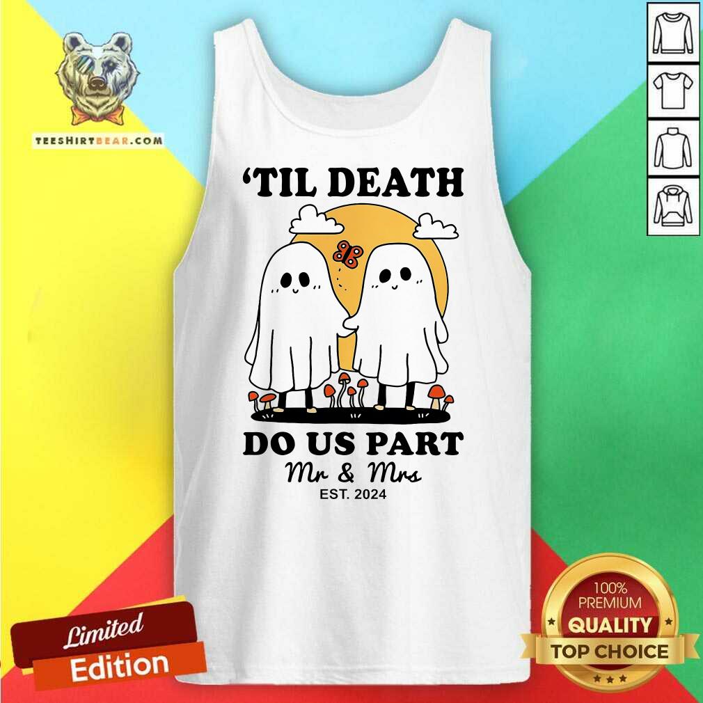 Original Til Death Mrs Mr Est 2024 Ghost Couple Halloween Tank-top