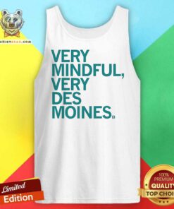 Original Very Mindful Very Des Moines Tank-top