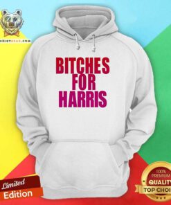 Premium Bitches For Harris Hoodie
