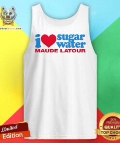 Premium I Love Sugar Water Maude Latour Tank-top