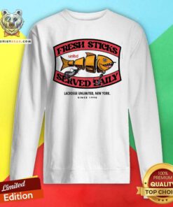 Premium Lure Lacrosse Fresh Sticks Served Daily Sweatshirt