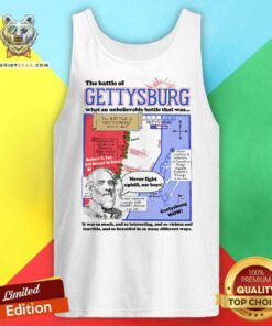 Premium The Battle Of Gettysburg What An Unbelievable Battle Tank-top