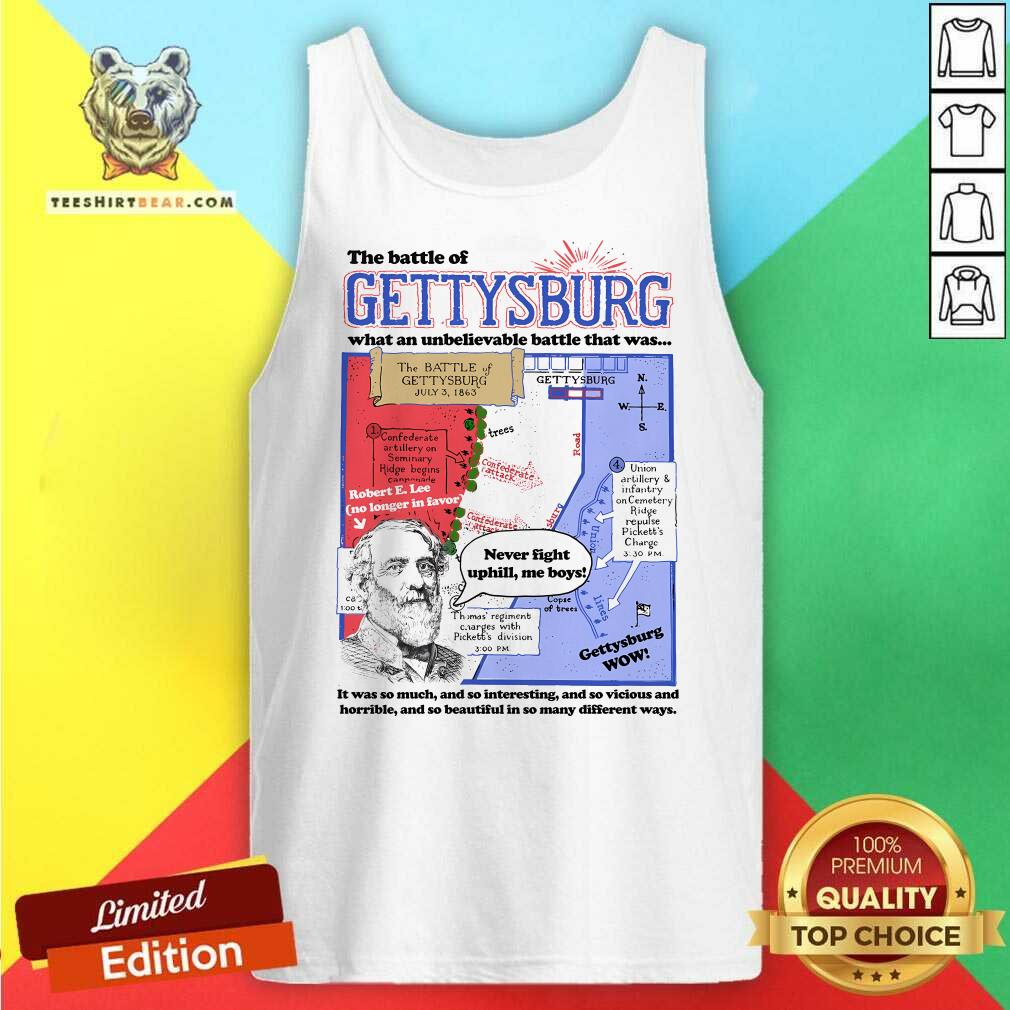 Premium The Battle Of Gettysburg What An Unbelievable Battle Tank-top