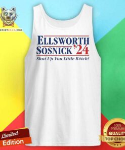 Pretty Ellsworth Sosnick ’24 Shut Up You Little Bitch Tank-top