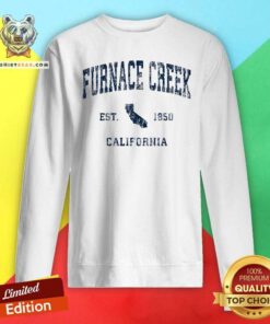 Pretty Furnace Creek California CA Vintage Sweatshirt