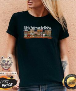 Pretty Life Is Better On The Bricks V-neck