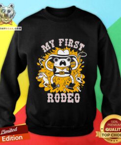 Pretty My First Rodeo Frog Cowboy Sweatshirt