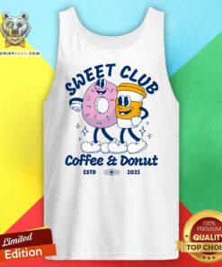 Pretty Sweet Club Coffee And Donut Estd 2025 Tank-top