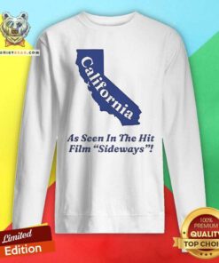 Top California As Seen In The Hit Film Sideways Sweatshirt
