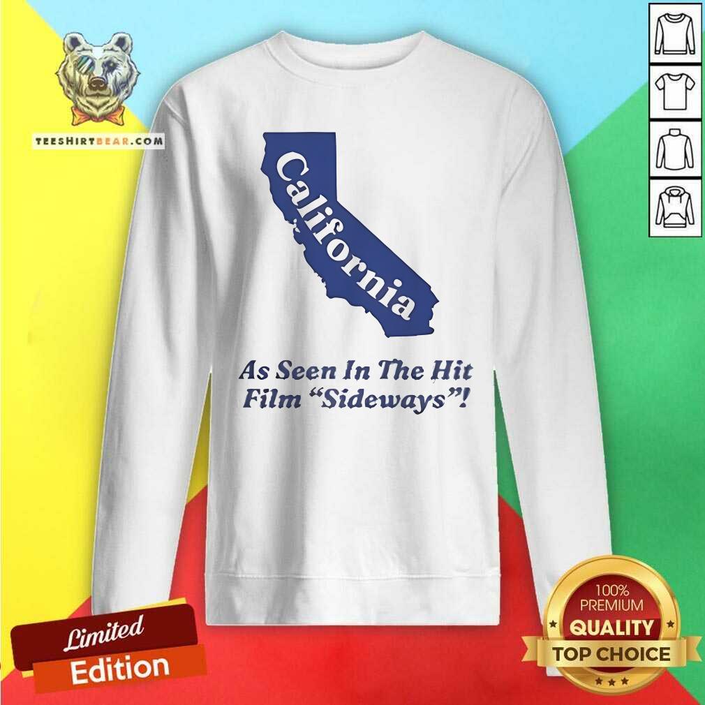 Top California As Seen In The Hit Film Sideways Sweatshirt