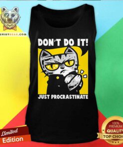 Top Cat Don't Do It Just Procrastinate Tank-top