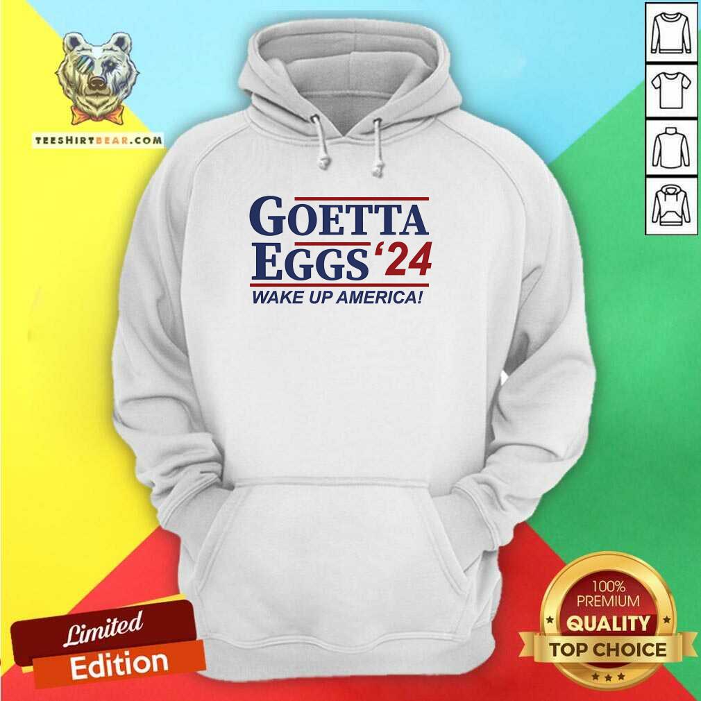 Top Goetta Eggs '24 Wake Up America Hoodie