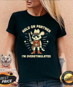 Top Hold On Partner I’m Overstimulated Retro Western Cat Cowboy V-neck