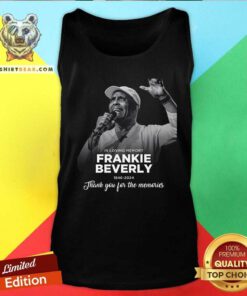 Top In Loving Memery Frankie Beverly 1946-2024 Thank You Tank-top