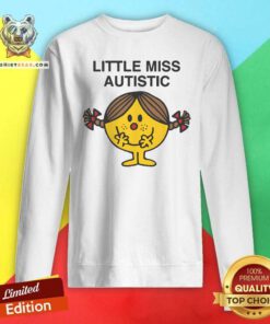Top Little Miss Autistic Sweatshirt