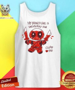 Top My Badness Level Is Unexpectedly High Deadpool Tank-top