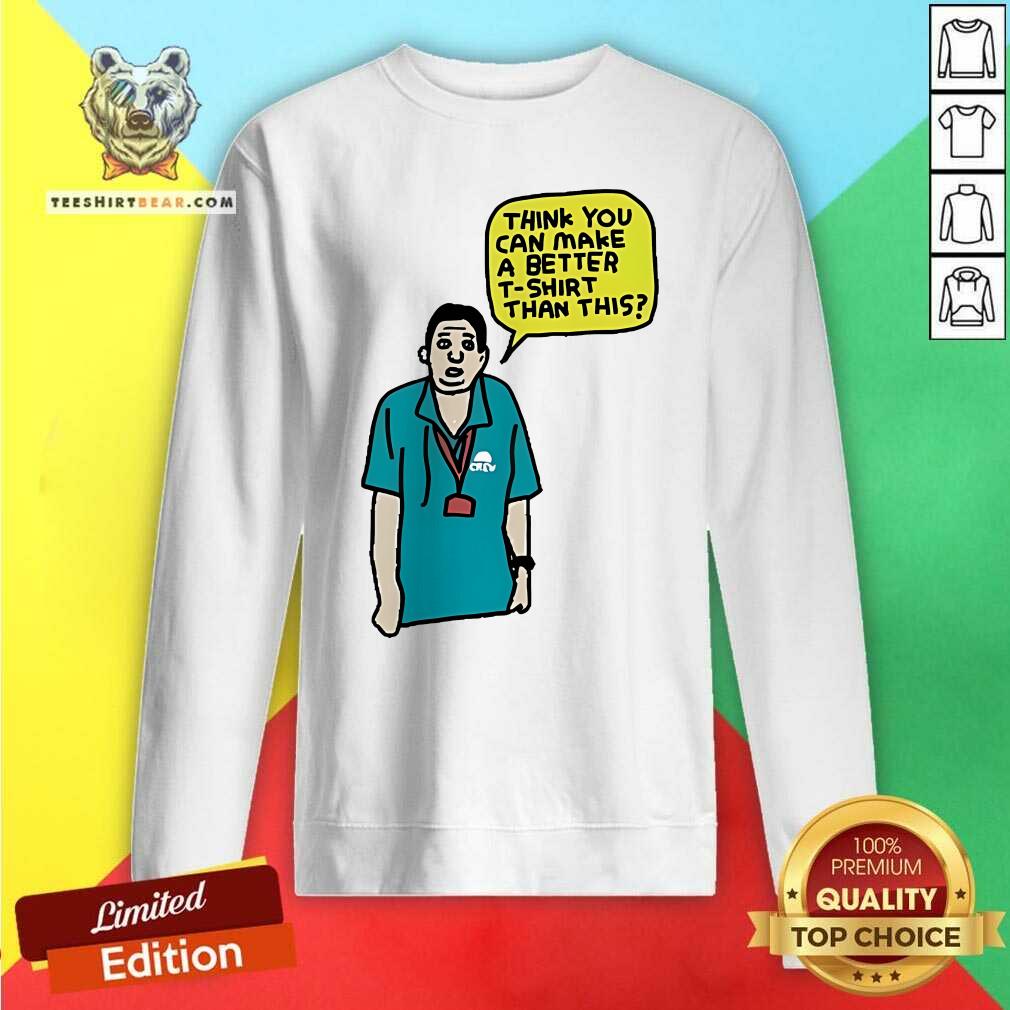 Top Zoe Bread Clacton Pier Think You Can Make A Better Sweatshirt
