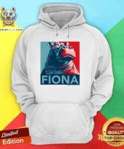 Awesome Fiona For President Hoodie