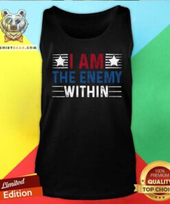 Awesome I Am The Enemy Within Tank-top