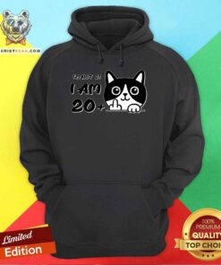 Awesome I'm Not 21 I Am 20 Plus 1 Middle Finger Cat Flip Hoodie