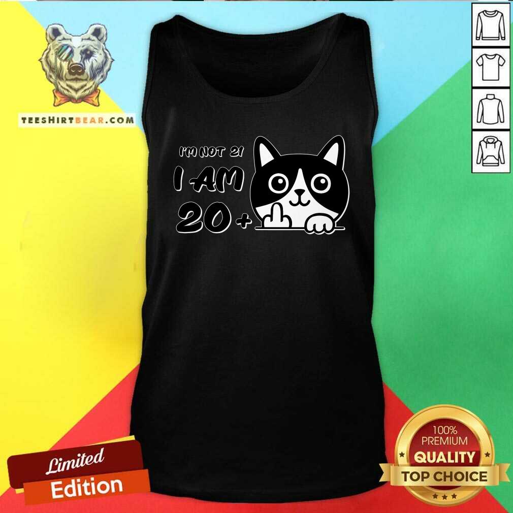 Awesome I'm Not 21 I Am 20 Plus 1 Middle Finger Cat Flip Tank-top