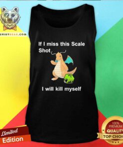 Awesome Justin Unironicpanda If I Miss This Scale Shot Tank-top