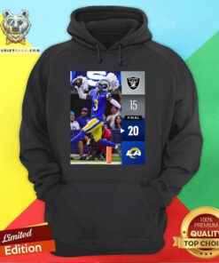 Awesome Las Vegas Raiders 15-20 Los Angeles Rams Win Final Week 7 Hoodie