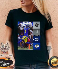 Awesome Las Vegas Raiders 15-20 Los Angeles Rams Win Final Week 7 V-neck