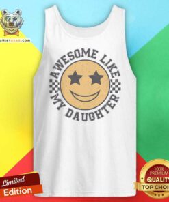 Awesome Like My Daughter Tank-top