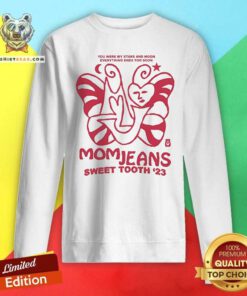 Awesome Mom Jeans Sweet Tooth '23 You Were My Stars And Moon Sweatshirt