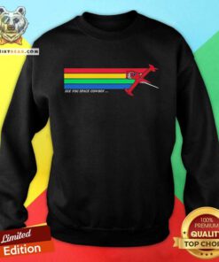 Awesome Swordfish II See You Space Cowboy Sweatshirt