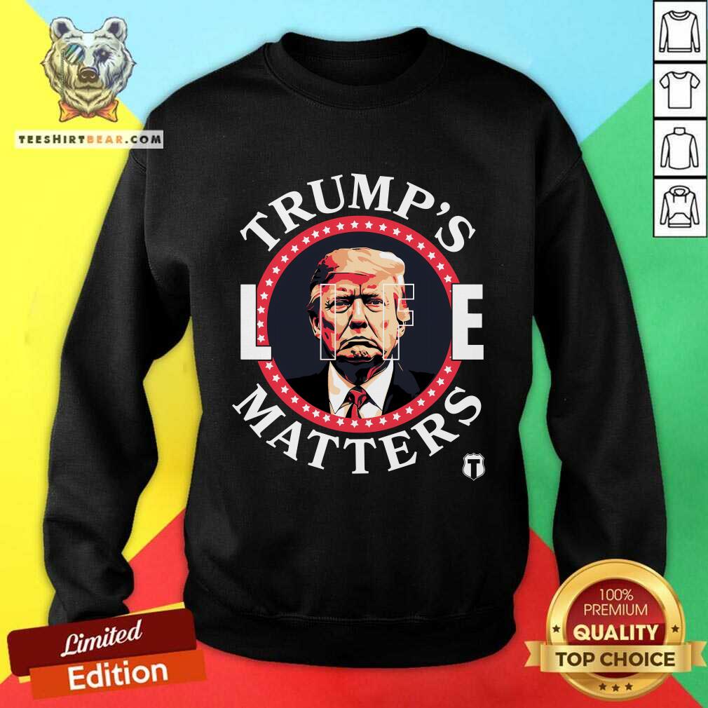 Awesome Trumps Life Matters Sweatshirt