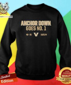 Awesome Vanderbilt Football Anchor Down Goes No 1 Sweatshirt