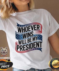 Awesome Whoever Wins Will Be My President Neutral Political V-neck