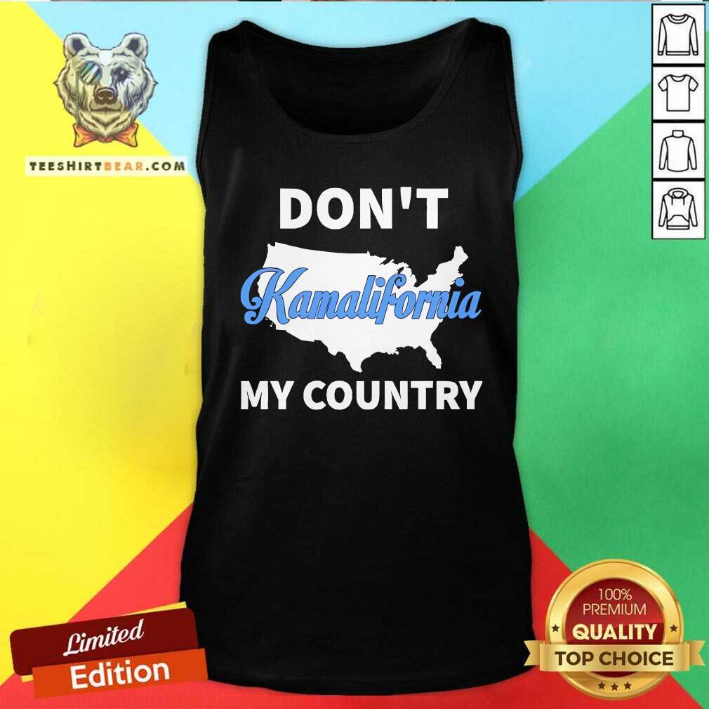 Funny Don't Kamalifornia My Country Tank-top
