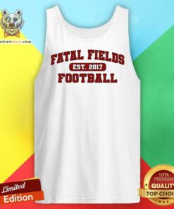 Funny Fatal Fields Est 2017 Football Tank-top