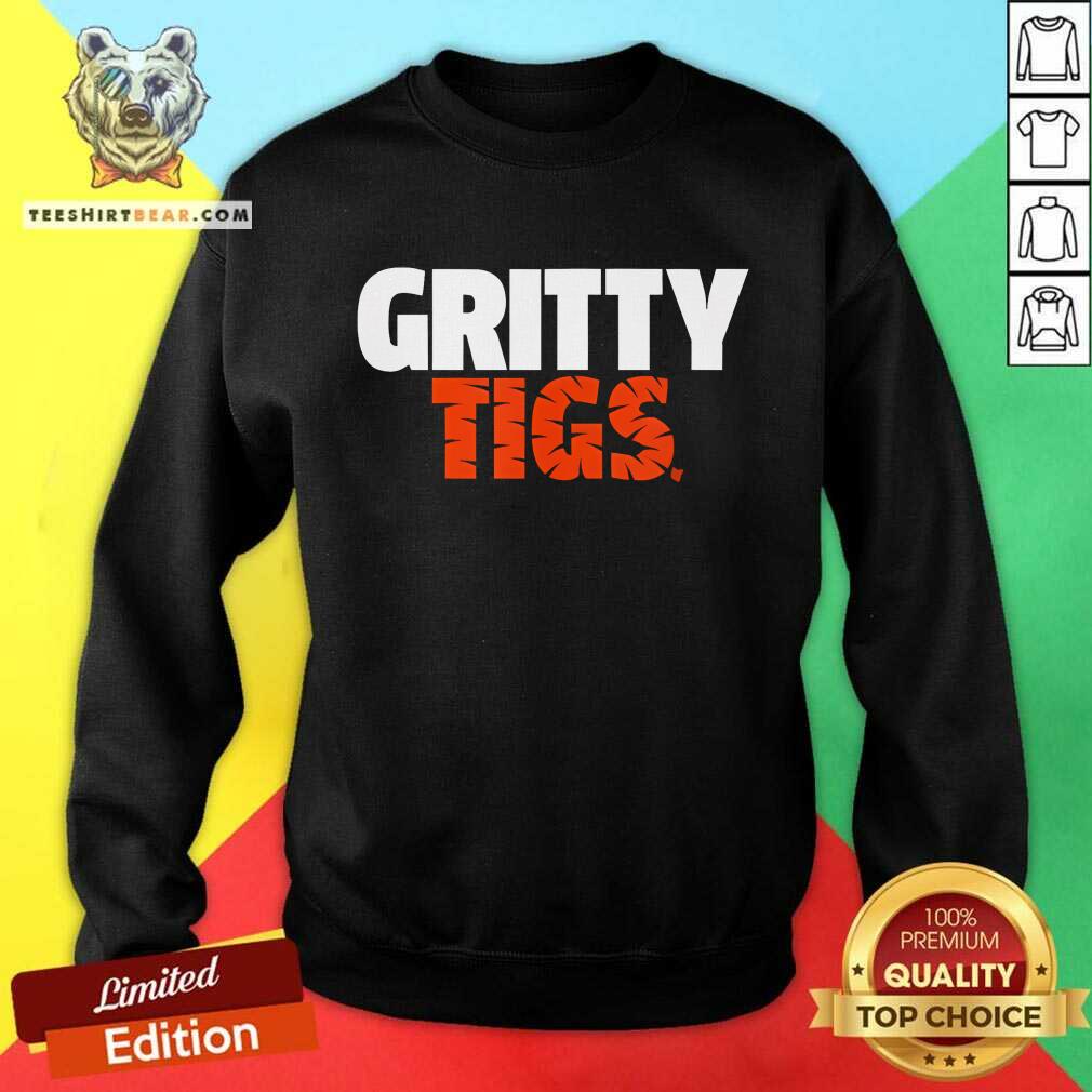 Funny Gritty Tigs Detroit Baseball Sweatshirt
