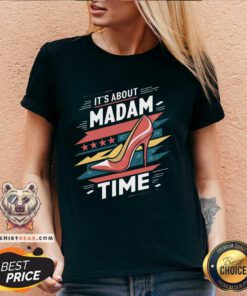 Funny It's About Madam Time High Heel President Kamala Harris V-neck