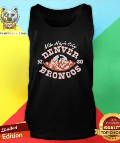 Good Denver Broncos Mile High City Tank-top