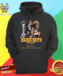 Good Maggie Smith 1934-2024 Thank You For The Memories Signature Hoodie
