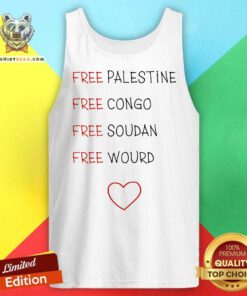 Hot Free Palestine Free Congo Free Soudan Free World Tank-top