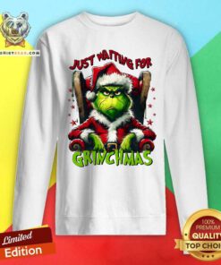 Hot Grinch Just Waiting For Christmas Sweatshirt