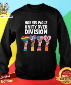 Hot Harris And Walz Love Conquers Unity Over Division Sweatshirt