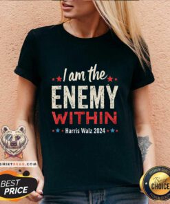 Hot I Am The Enemy Within Harris Walz 2024 Patriotic Vintage V-neck