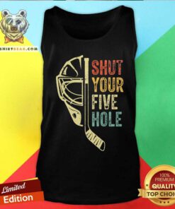 Hot Ice Hockey Goalie Shut Your Five Hole Tank-top