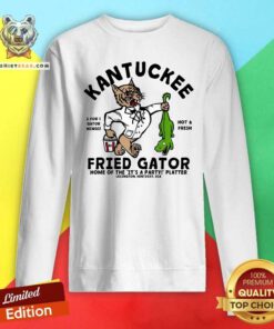 Hot Kantuckee The Fried Gator Sweatshirt